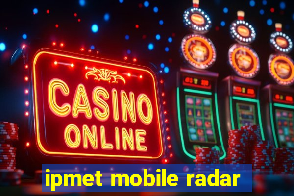 ipmet mobile radar
